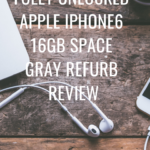 Fully unlocked Apple iPhone6 16GB Space Gray Refurb Review