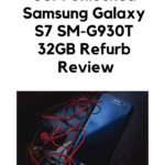 GSM Unlocked Samsung Galaxy S7 SM-G930T 32GB Refurb Review